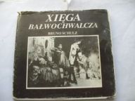 Xsięga bałwochwalcza Bruno Schulz