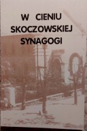 ŻYDZI Skoczów Ustroń, Śląsk Cieszyński, historia, judaizm, Spyra, Proszyk