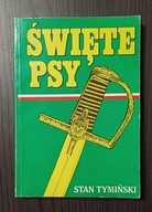 Święte psy Stan Tymiński