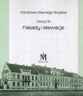 Pocztówki dawnego Słupska FASADY I ELEWACJE