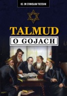 Talmud o gojach Ks. Dr Stanisław Trzeciak GRATIS