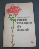 Poradnik kosmetyczny dla młodzieży - M. Zajfen