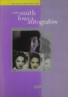 ŁOWCA AUTOGRAFÓW Zadie SMITH