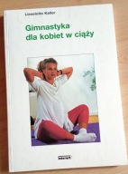 Gimnastyka dla kobiet w ciąży Lieselotte Keller