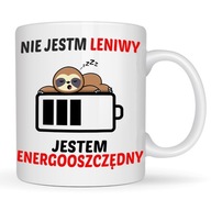 KUBEK DO PRACY NIE JESTEM LENIWY JESTEM ENERGOOSZCZĘDNY