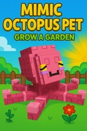 Mimic Octopus | Pet | Grow A Garden | Roblox