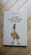 Hwang Sun-mi - O kurze, która opuściła podwórze