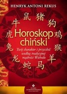 Horoskop chiński Henryk Antoni Rekus ksiazka