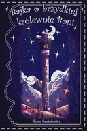 Bajka o brzydkiej królewnie Boni Kasia Szukałowicz