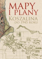 Plany i mapy Koszalina do 1945 roku