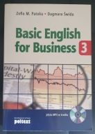 BASIC ENGLISH FOR for BUSINESS Zofia M. Patoka Dagmara Świda PŁYTA CD MP3