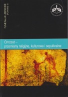 Chrzest - przemiany religijne, kulturowe Funeralia Lednickie 19 ; jak nowa