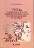 Wineta. Korzenie legendy i jej recepcja ; jak nowa