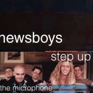 Newsboys – Step Up To The Microphone - FOLIA Unikat