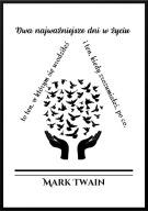 A2 PLAKAT MOTYWACYJNY PSYCHOLOGIA MARK TWAIN, DWA NAJWAŻNIEJSZE DNI W ŻYCIU