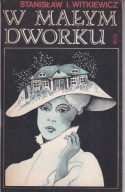W małym dworku Witkiewicz