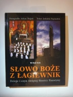 SŁOWO BOŻE Z ŁAGIEWNIK - Dzieje i czyn świętej Siostry Faustyny - 2002 r.
