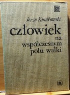 Człowiek na współczesnym polu walki, Jerzy KUNIKOWSKI [BBW - MON 1982]