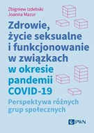 Zdrowie życie seksualne i funkcjonowanie w związkach w okresie pandemii.