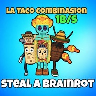 La Taco Combinasion 1B/s | Steal a Brainrot | Secret | Roblox