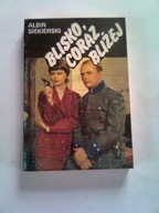 BLISKO CORAZ BLIŻEJ - Albin Siekierski