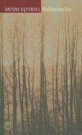 Melancholia Antoni Kępiński UNIKAT