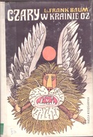 Czary w krainie Oz L.F.Baum