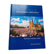 Michael Imhof Verlag- Der Wahrheit Verpflichtet. Bonifatius Jubilaeum 2004.