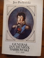 Generał Jan Henryk Dąbrowski J. Pachoński