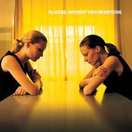Placebo Without You I'm Nothing LP winyl