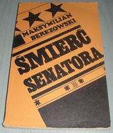 Śmierć senatora Berezowski Czytelnik 1970