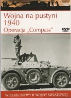 Wojna na pustyni 1940. Operacja „Compass”