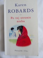 PO TEJ STRONIE NIEBA Karen Robards / bdb / pocket