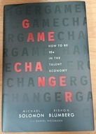 Game Changer: How to Be 10x in the Talent Economy Solomon Rishon Blumberg