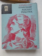 Stanisław August Polityk A Zahorski