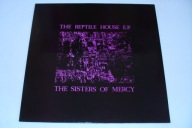 The Sisters Of Mercy – The Reptile House E.P. - Mercyful Release UK
