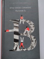 Artur Daniel Liskowacki Murzynek B