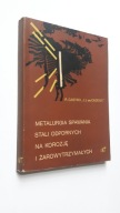METALURGIA SPAWANIA STALI ODPORNYCH NA KOROZJE I ZAROWYTRZYMALYCH - Castro