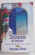Szczęście all inclusive Krystyna Mirek