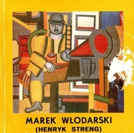 Marek Włodarski HENRYK STRENG 1903-1960