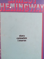 Stary człowiek i morze Ernest Hemingway