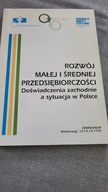 Rozwój malej i średniej przedsiębiorczości Doświadczenia zachodnie a sytuac