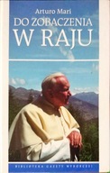 Do zobaczenia w raju + DVD Arturo Mari