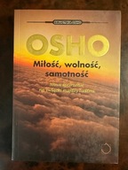 OSHO Miłość, wolność, samotność. Nowe spojrzenie na związki między ludźmi