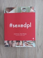 #sexedpl rozmowy Anji Rubik o dojrzewaniu, miłości i seksie Anja Rubik