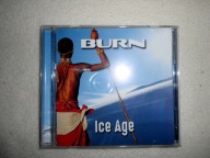 BURN Ice Age (2017) CD 2018 Australia Hard/Aor MINT & NOWY !!!