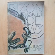 Jerzy Cepik - Bizon z jaskini Dewy