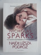 NAJDŁUŻSZA PODRÓŻ Nicholas SPARKS / nowa
