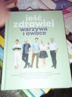 JEŚĆ ZDROWIEJ Warzywa i owoce, zdrowe odżywianie - książka LidlaNOWA folia