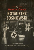 Rotmistrz Sosnowski Henryk Ćwięk